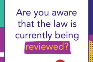 Are you aware that the law is currently being reviewed?