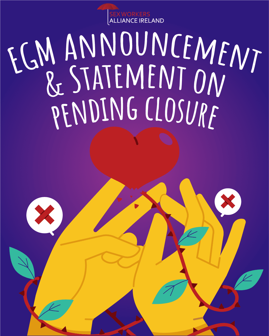 Sex Workers Alliance Logo
EGM Announcement & Statement on pending closure

On a dark blue gradient background. There is an illustration of yellow hands holding a heart with thorns around it. 
